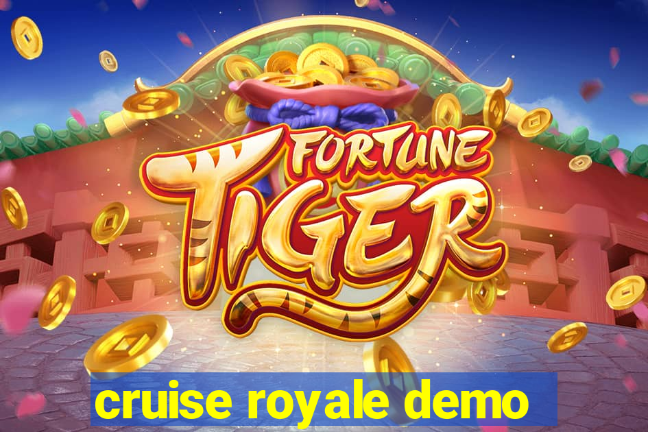 cruise royale demo